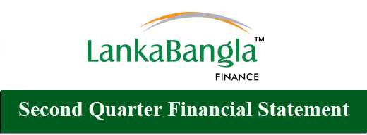 Second quarter financial statement of lanka bangla finance plc