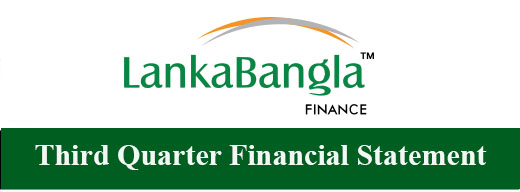 Third quarter financial statement of lanka bangla finance plc
