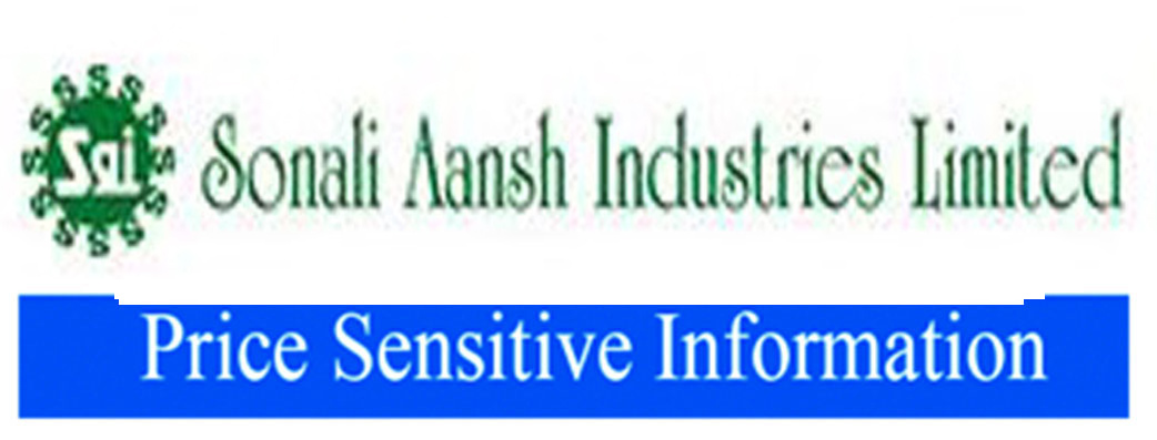 Price Sensitive Information of Sonali Aansh Industries Limited