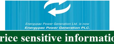 Price Sensitive Information of Energypac Power Generation Plc,
