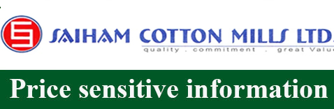 Price Sensitive information of Saiham Cotton Mills Ltd