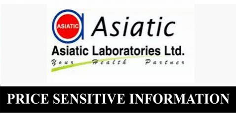 Price Sensitive Information of Asiatic Laboratories Limited